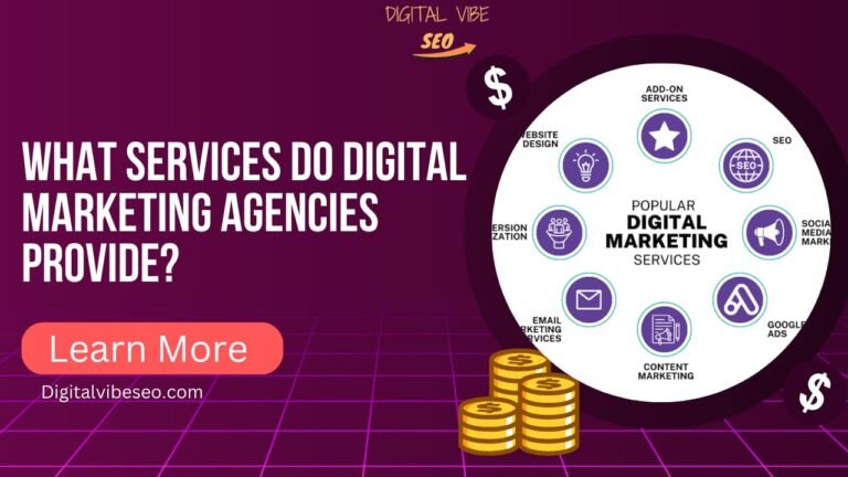 What Services Do Digital Marketing Agencies Provide