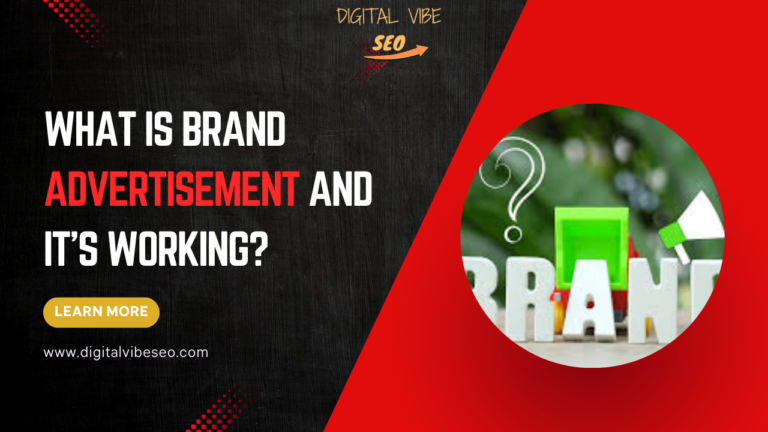 What Is Brand Advertisement and it’s working