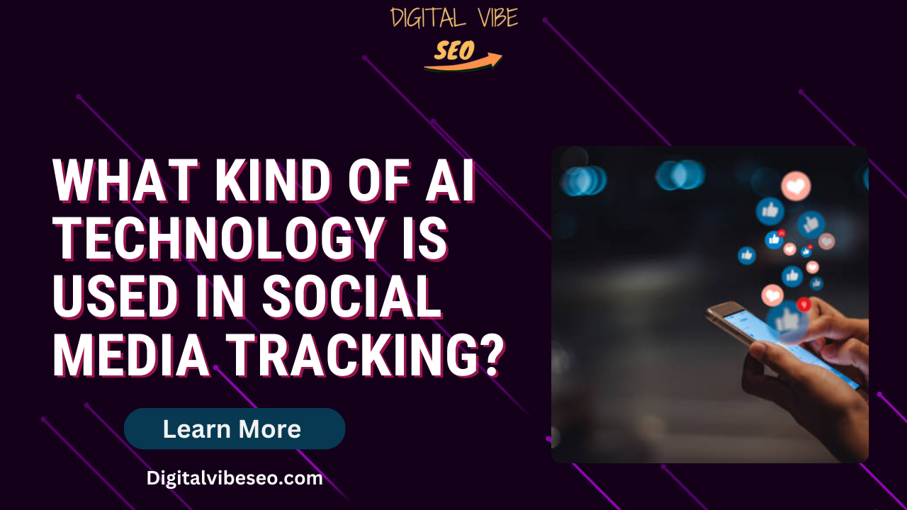 What kind of AI technology is used in social media tracking?